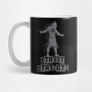 STREET STRENGTH Mug